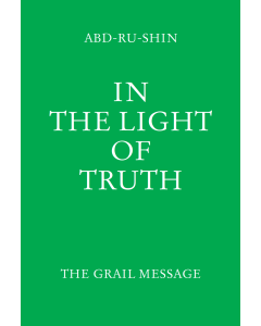 In the Light of Truth – The Grail Message, Volume 2 (Clothbound)