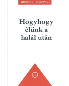 Hogyhogy élünk a halál után